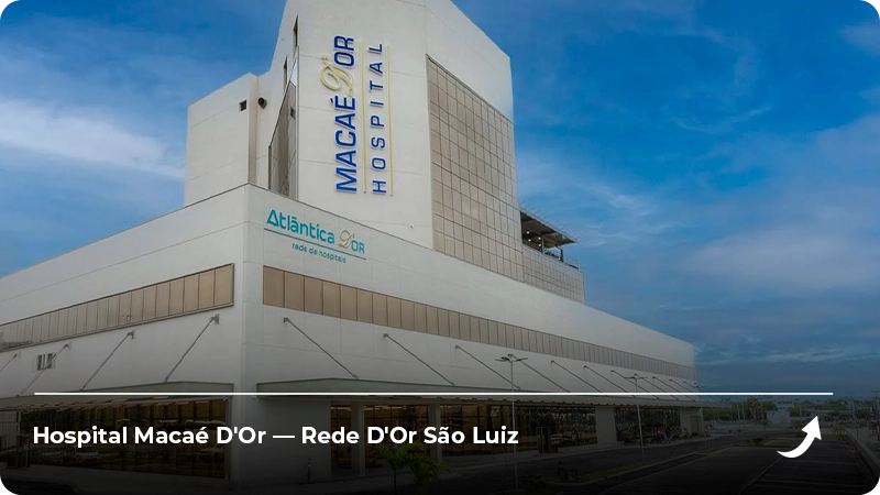 Hospital Macaé D'Or — Rede D'Or São Luiz