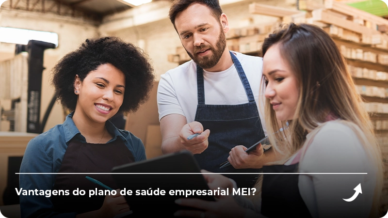 Quais as vantagens do plano de saúde empresarial MEI_